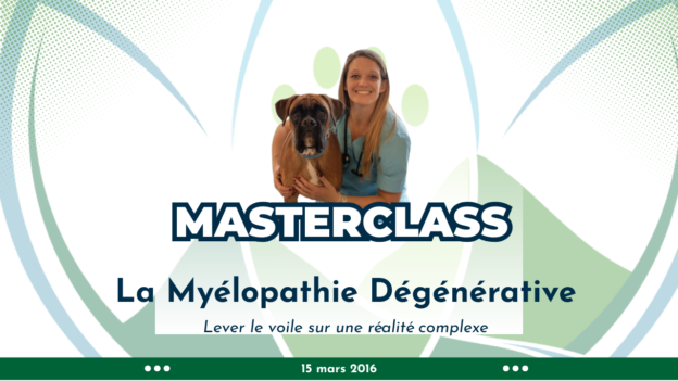 MASTERCLASS – Myélopathie Dégénérative